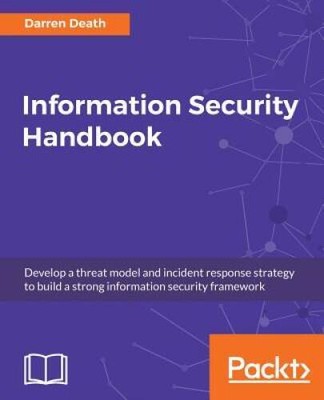 Information Security Handbook: Develop a threat model and incident respon - GOOD