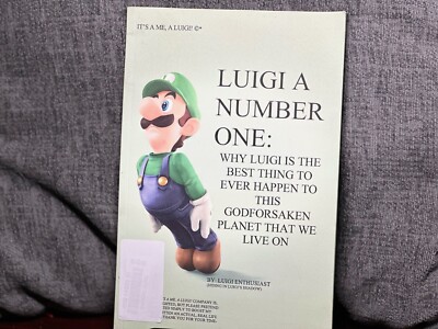 Luigi A Number One: Why Luigi is the Best Thing to Ever Happen to This Planet...