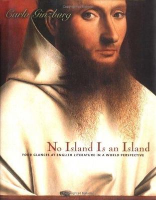 No Island Is an Island: Four Glances at English Literature in a World...