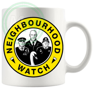 Lustige unhöfliche Neuheit Tasse Hot Fuzz Nachbarschaft Uhr Tasse