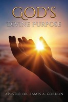 God's Divine Purpose | James A. Gordon | Taschenbuch | Englisch | 2025