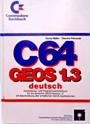 COMMODORE 64/128 -- C64 GEOS 1.3 GERMAN (MARKET & TECH - BOOK NO DISK) #2DE