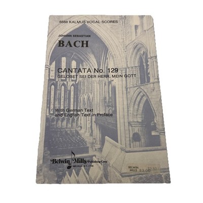 Bach Cantata No. 129 Gelobet Sei Der Herr Mein Gott German Text 6588 Kalmus Mill