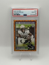 2025 Score Travis Hunter Pumpkin (RC) PSA 10 – Pop 10