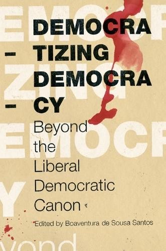 Democratizing Democracy by Boaventura de Sousa Santos, Ana Ma... - 9781844671472