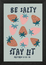 Be Salty Stay Lit Strawberry Print Framed Wall Art Poster Canvas Print Picture