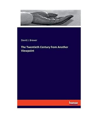 The Twentieth Century from Another Viewpoint, Brewer, David J.