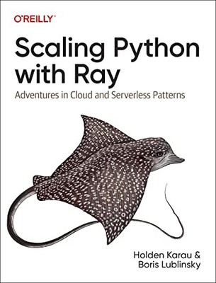 Boris Lublinsky - Scaling Python with Ray Adventures in Cloud and Se - H245z