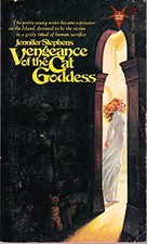 VENGEANCE OF THE CAT GODDESS By Jennifer Stephens *Excellent Condition*