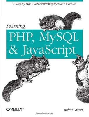 Learning PHP, MySQL and Javascript: A ..., Nixon, Robin