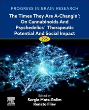 Cannabinoids and Psychedelics : A Therapeutic Revolution, Hardcover by Mota-r...