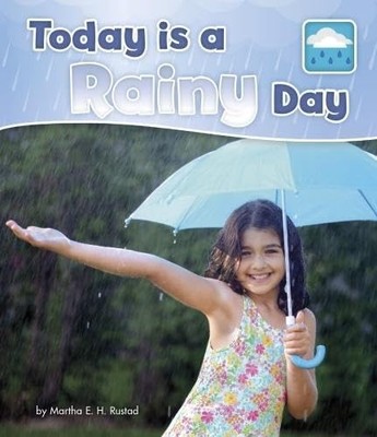 What Is the Weather Today?: Today i..., Rustad, Martha 