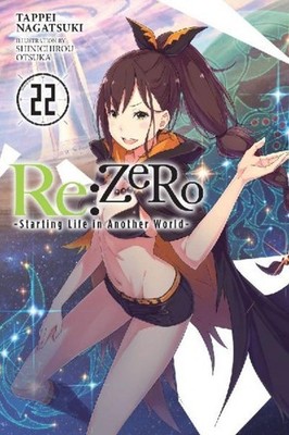 Re:ZERO -Starting Life in Another World-, Vol. 22 (light novel) Dale Delucia