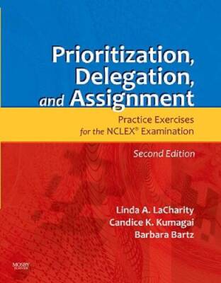 Prioritization, Delegation, and Assignment: Practice Exercises for M - VERY GOOD