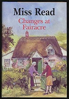 Changes at Fairacre Hardcover Miss Read