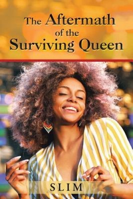 The Aftermath of the Surviving Queen by Slim [Paperback, 52 pages]