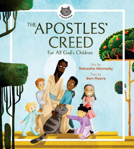 The Apostles' Creed : For All God's Children by Ben Myers (2022, Hardcover)