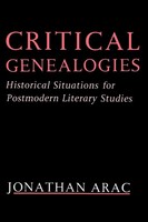 Jonathan Arac | Critical Genealogies | Taschenbuch | Englisch (1987) | Iuniverse