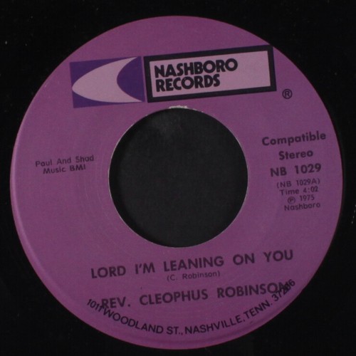 REV. CLEOPHUS ROBINSON: lord i'm leaning on you / somebody touch me NASHBORO 7" - Imagen 1 de 2