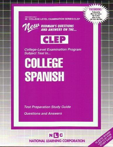 College Level Examination Program Ser.: CLEP College Spanish : Test Preparation Study Guide ...