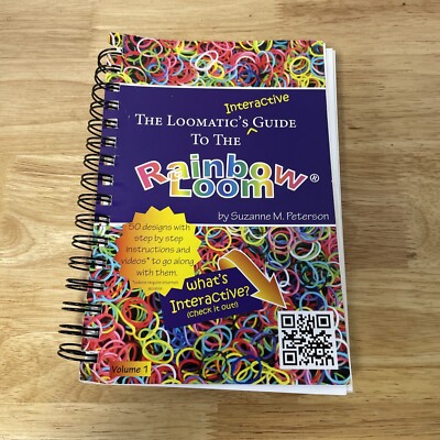 Book The Loomatic's Interactive Guide to the Rainbow Loom Instructions Crafting
