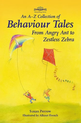 A-Z Collection of Behaviour Tales, An: From Angry Ant t - Paperback / softback N