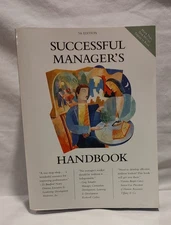 Successful Manager's Handbook 7th Edition (2004) Develop Yourself, Coach Others