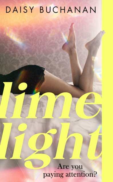 Limelight by Daisy Buchanan (Hardback Book)