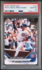 2025 TOPPS NOW #319 PETE CROW-ARMSTRONG PSA 10