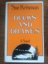 Ducks and Drakes by Sue Krisman A Novel DJ HB VGC Heinemann London