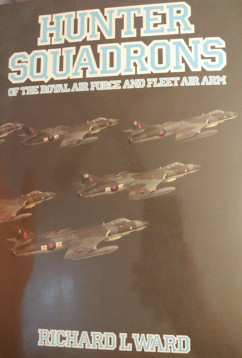 LIKE NEW! Hunter Squadrons Royal Air Force Fleet Air Arm by