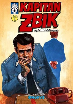 Kapitan Żbik 1 WYDANIE ZBIORCZE (Kapitan Zbik 1 WYDANIE ZBIORCZE)
