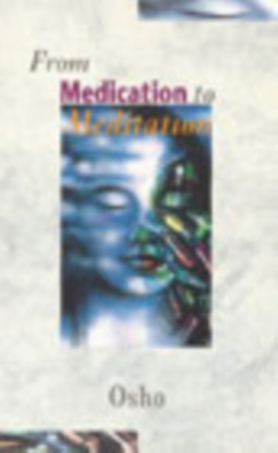 From Medication To Meditation,Osho - Image 11
