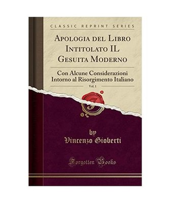 Apologia del Libro Intitolato IL Gesuita Moderno, Vol. 1: Con Alcune Considerazi