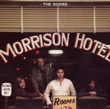 The Doors: Morrison Hotel: Morrison Hotel/Hard Rock Cafe