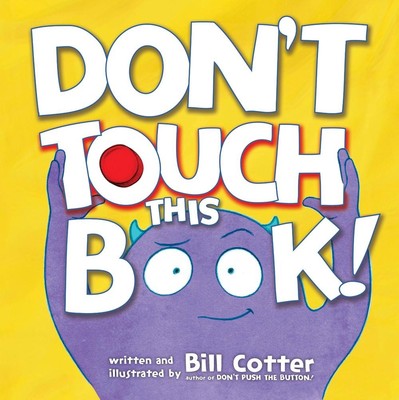 Don't Touch This Book! von Bill Cotter (Englisch) Brettbuch Buch