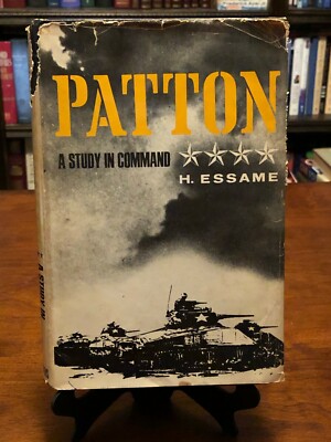 PATTON: A Study In Command by H. Essame (1974 - ILLUSTRATED) Good Cond - HC