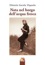 Nata nel borgo dell'acqua fresca - [Hever]