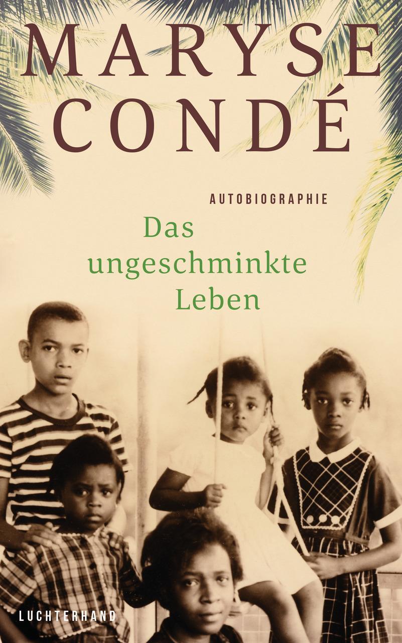 Thumbnail - Condé Maryse. Das Ungeschminkte Leben. Buch