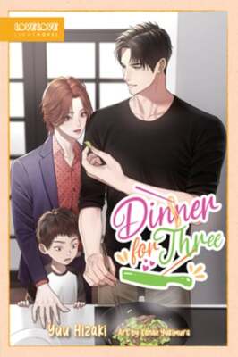 Dinner for Three (BL Light Novel) by Hizaki Hisamu: New