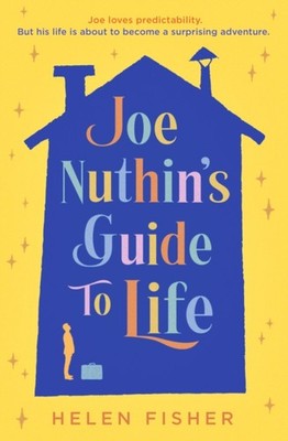 Joe Nuthin's Guide to Life by Helen Fisher (Paperback Book)