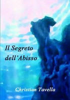 Christian Tavella | Il Segreto Dell'abisso | Taschenbuch | Italienisch (2014)