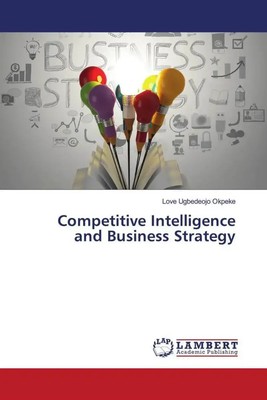Love Ugbedeojo Okpeke | Competitive Intelligence and Business Strategy | Buch