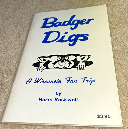 1980 BADGER DIGS, A WISCONSIN FUN TRIP Cartoon Book by Norm Rockwell - 第 1/16 張圖片
