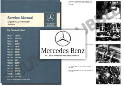 Mercedes M110 ENGINE Service Workshop Repair Manual 280 S E SE CE SL SLC TE C