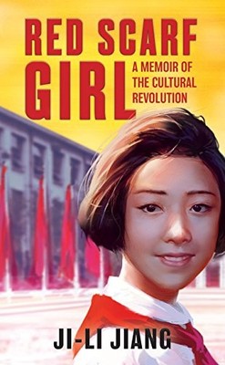 Red Scarf Girl (rpkg): A Memoir of the Cultural Revolution by Ji-Li Jiang