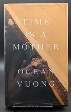 Product Image: Ocean Vuong / Time Is a Mother Signed 1st Edition 2022