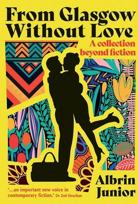 Albrin Junior | From Glasgow Without Love | Taschenbuch | Englisch (2024)