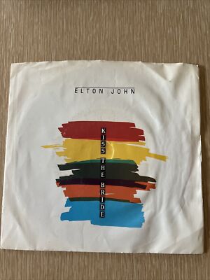 Elton John Kiss The Bride 7  Vinyl w/ Picture Sleeve