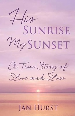 Jan Hurst His Sunrise My Sunset (Taschenbuch)